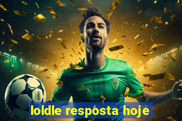 loldle resposta hoje